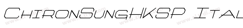 ChironSungHKSP Itali字体转换